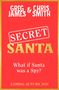 Greg James & Chris Smith. Secret Santa. What if Santa was a Spy? Coming Autumn 2026. Roter Hintergrund mit goldener Umrandung.