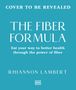 Text: "Cover to be revealed, The Fibre Formula, Eat your way to better health through the power of fibre, Rhiannon Lambert." Turquoise Hintergrund.