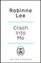 „Robinne Lee, Crash Into Me, FINAL COVER TO BE REVEALED“. Ein Logo mit einem Buch und einer Meerjungfrau.