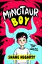 Shane Hegarty: Minotaur Boy, Buch