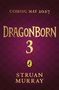"COMING MAY 2027" und "STRUAN MURRAY" auf schuppenartigem Hintergrund, großes "DRAGONBORN 3", kleines Pinguin-Logo., Buch