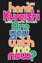 Text: Hanif Kureishi, Are You with Me Now? 
Design: Weiß mit orangenem Rand, zentrales Logo eines Baumes über einem Buch mit "hh"., Buch