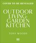 Text: "Cover to be revealed. Outdoor Living: Garden Kitchen. Tony Woods." Hintergrund in hellem Grün. Logo unten.