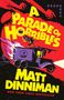 Text: "A Parade of Horribles. A Novel. Matt Dinniman. New York Times Bestselling Author."
Illustration: Ein Auto mit brennenden Flammen und einer Figur auf dem Dach.