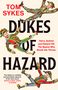 "Tom Sykes, Dukes of Hazard. Harry, Andrew and Edward VIII. Illustrationen von Narren in bunten Kostümen, die herumwirbeln.", Buch