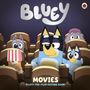 „Bluey“, „Movies“, „A Lift-the-Flap Picture Book“. Vier cartoonhafte Hundefiguren im Kino mit Popcorn.