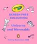 "SCREEN FREE COLOURING: Unicorns and Mermaids. Coming September 2026." Illustrationen: Meerjungfrau, Einhorn., Buch