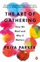 Priya Parker: The Art of Gathering, Buch