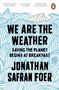 Jonathan Safran Foer: We are the Weather, Buch