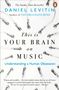 Daniel Levitin: This is Your Brain on Music, Buch