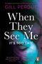 Gill Perdue: When They See Me, Buch