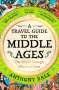 Anthony Bale: A Travel Guide to the Middle Ages, Buch