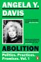 Angela Y. Davis: Abolition: Politics, Practices, Promises, Vol. 1, Buch