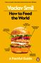 Vaclav Smil: How to Feed the World, Buch, Buch