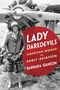 "LADY DAREDEVILS: AMERICAN WOMEN AND EARLY AVIATION, BARBARA GANSON" vor rotem Kreis. Frau vor Flugzeug posierend., Buch