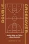 Courtney M Cox: Double Crossover, Buch