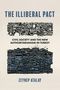 Text: "THE ILLIBERAL PACT", "CIVIL SOCIETY AND THE NEW AUTHORITARIANISM IN TURKEY", "ZEYNEP ATALAY". Schwarz-weiße Architekturillustration.