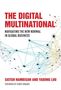 Satish Nambisan: The Digital Multinational: Navigating the New Normal in Global Business, Buch