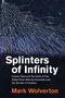 Mark Wolverton: Splinters of Infinity, Buch