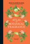 Titel: "Atlas of Botanical Fragrance". Illustration mit grünen Blättern, Limetten und Blüten auf orangefarbenem Hintergrund., Buch