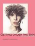 Bernadette Wegenstein: Getting Under the Skin, Buch