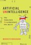 Meredith Broussard: Artificial Unintelligence, Buch