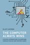 Elliot Lichtman: The Computer Always Wins, Buch