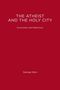 George Klein: The Atheist and the Holy City, Buch