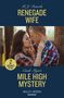 B. J. Daniels: Renegade Wife / Mile High Mystery, Buch