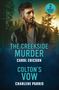 Carol Ericson: The Creekside Murder / Colton's Vow, Buch