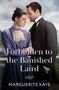 Marguerite Kaye: Forbidden To The Banished Laird, Buch, Buch