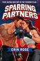 "Sparring Partners" steht groß im Zentrum. Oben: "Fake dating was not in the training plan...". Illustration: Boxendes Paar., Buch