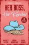 "Sunrise on the Ranch", "Her Boss, Her Rancher", "3 Books in One". Ein blauer Cowboyhut auf einem Seil vor rosa Hintergrund., Buch