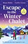 Caitlin Crews: Escape To Winter Chalet Pb, Buch