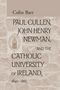 Text: "Colin Barr, Paul Cullen, John Henry Newman, and the Catholic University of Ireland, 1845–1865." Hintergrund: Steinstruktur, links ein Siegel.