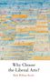 Mark William Roche: Why Choose the Liberal Arts?, Buch