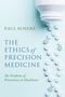 Paul Scherz: The Ethics of Precision Medicine, Buch