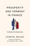 Chantal Delsol: Prosperity and Torment in France, Buch, Buch