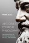 Text: "Mark Blitz, Aristotle's Political Philosophy, An Inquiry into the Nicomachean Ethics, Politics, and Rhetoric." Nahaufnahme einer Statue., Buch