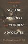 Lu Ann Homza: Village Infernos and Witches' Advocates, Buch