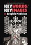 „KEY WORDS/KEY IMAGES in Graphic Medicine“. Illustration: Menschliche Figur mit komplexen Symbolen, Bäumen und Tieren., Buch