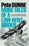 Pete Dunne: More Tales of a Low-Rent Birder, Buch