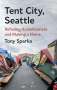 Tony Sparks: Tent City, Seattle, Buch