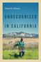 Olivia Chilcote: Unrecognized in California, Buch