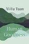 "Yi-Fu Tuan", "Human Goodness". Illustration mit abstrakten grünen Hügeln.