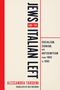 Alessandra Tarquini: Jews and the Italian Left, Buch, Buch
