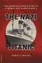 Robert P Watson: The Nazi Titanic, Buch