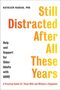 Titel: "Still Distracted After All These Years". Hilfe für ältere Erwachsene mit ADHS. Autorin: Kathleen Nadeau, PhD., Buch