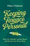 Ellyce Fulmore: Keeping Finance Personal, Buch