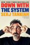 "Down with the System" in kräftigen Farben. Ein Mann mit grauem Bart zeigt mit den Fingern auf seine Stirn., Buch